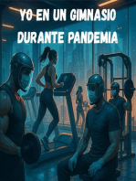 Yo en un gimnasio durante pandemia
