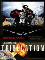La Grande Tribulation: APOCALYPSE, VISUALISATION À DISTANCE, #1