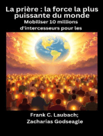 La prière - la force la plus puissante du monde - Mobiliser 10 millions d'intercesseurs pour les NATIONS