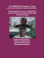 The JAMESES Exchange - A caça a um filho do sexo masculino - Testemunho de Ex-satanista e feiticeiro africano de alto escalão encontra Jesus