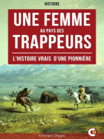 Une Femme au Pays des Trappeurs: L'Histoire Vrais D’Une Pionnière