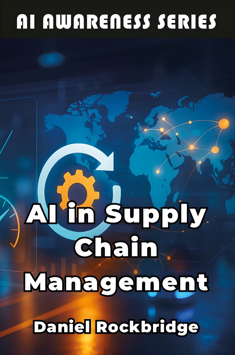AI in Supply Chain Management by Daniel Rockbridge (Ebook) - Read free ...