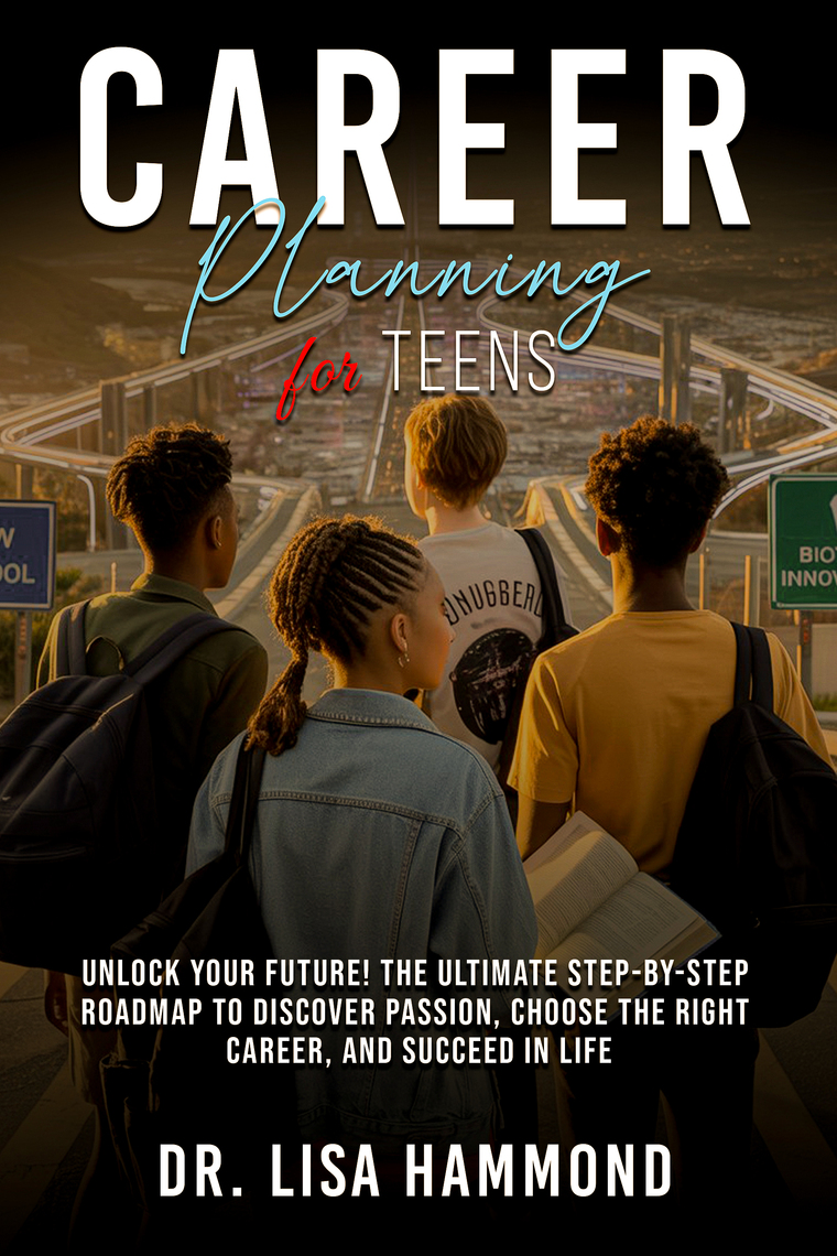 Career Planning for Teens by Dr. Lisa Hammond (Ebook) - Read free for ...