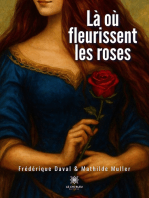 Là où fleurissent les roses