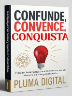 Confunde, Convence, Conquista: Guía Rápida para Salir Ganador y Superior en Cualquier Debate