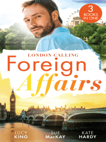 Foreign Affairs: London Calling/A Scandal Made In London/A Fling To