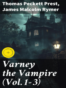 Varney the Vampire (Vol.1-3) by Thomas Peckett Prest, James Malcolm ...