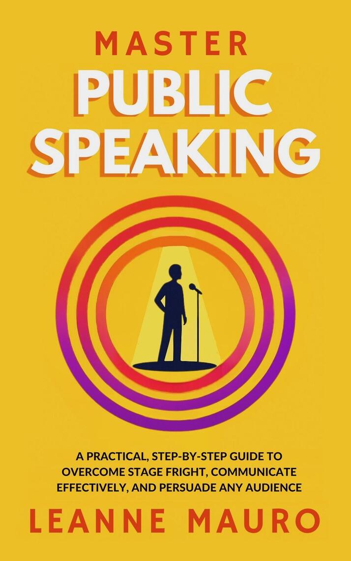 Master Public Speaking by Leanne Mauro (Ebook) - Read free for 30 days