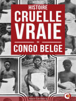 Histoire Cruelle Et Vraie Du Congo Belge