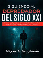 Siguiendo Al Depredador Del Siglo XXI