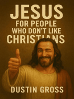 Jesus for People Who Don’t Like Christians