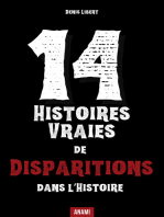 14 Histoires vraies de disparitions dans l’histoire: Quand l’histoire perd la trace d’hommes, de navires et d’avions entiers