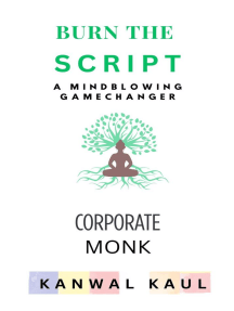 Burn The Script: A Mindblowing Gamechanger by Kanwal Kaul (Ebook ...