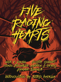 Five Raging Hearts: Splatterpunk for the Soul