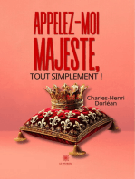 Appelez-moi Majesté, tout simplement !