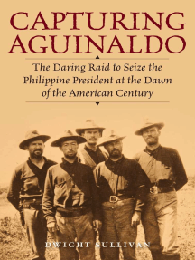 Capturing Aguinaldo by Dwight Sullivan (Ebook) - Read free for 30 days