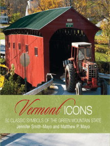 Vermont Icons: 50 Classic Symbols of the Green Mountain State