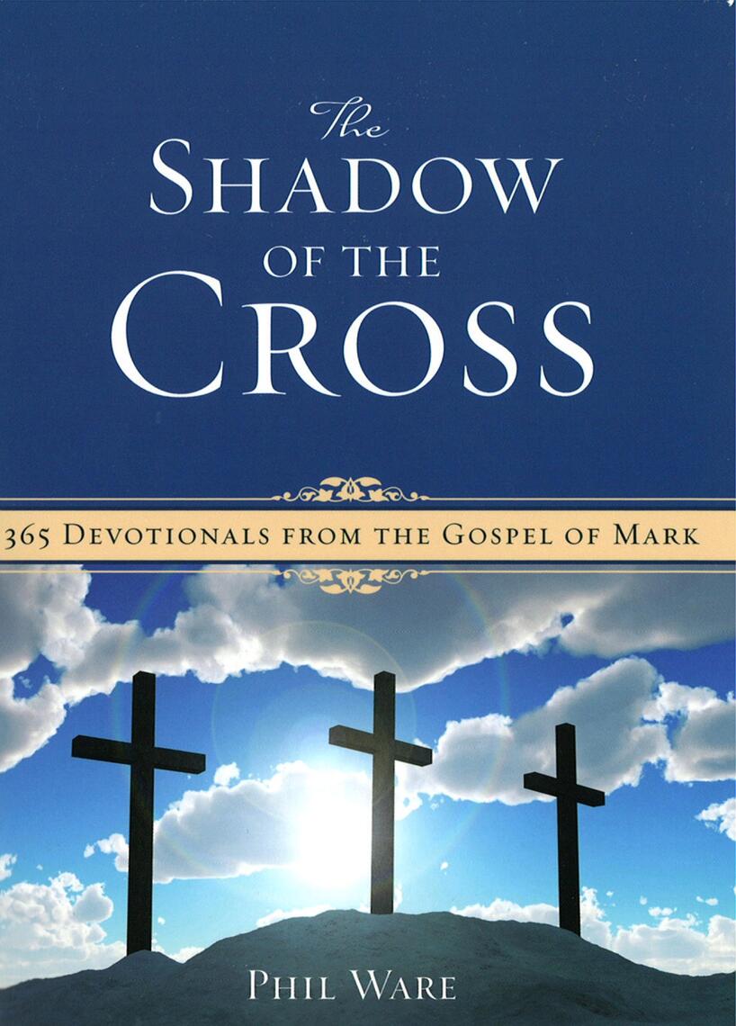 The Shadow of the Cross by Phil Ware (Ebook) - Read free for 30 days