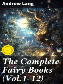 The Complete Fairy Books (Vol.1-12) by Andrew Lang, Good Press ...