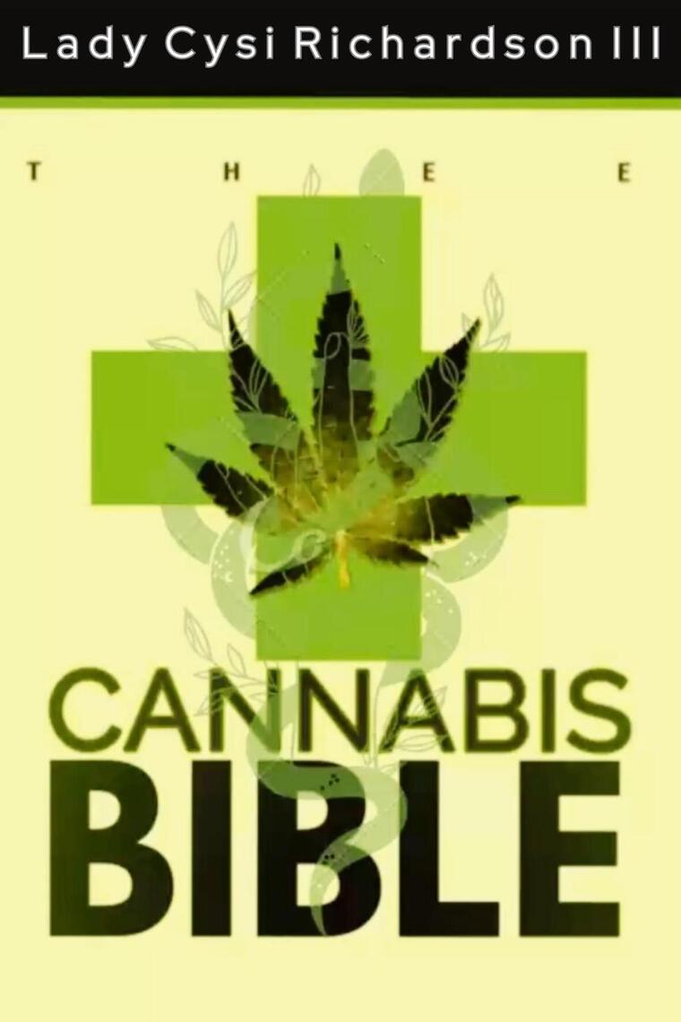 Thee Cannabis Bible by LADY CYSI RICHARDSON III (Ebook) Read