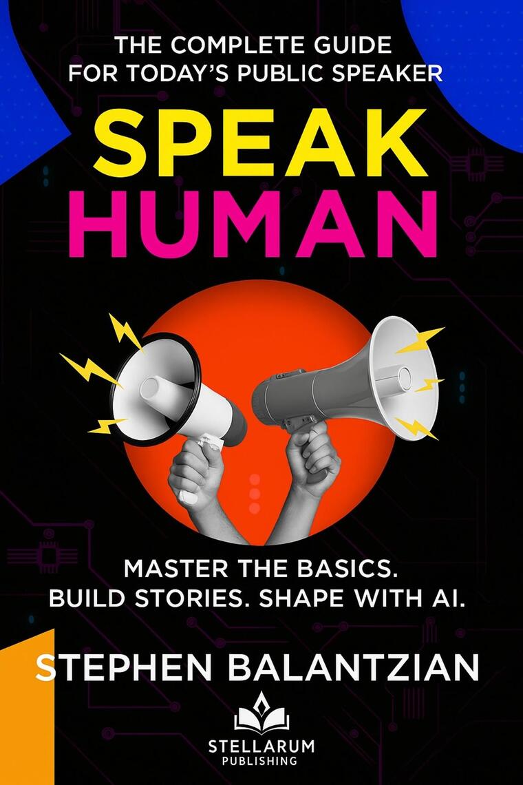 Speak Human by Stephen Balantzian (Ebook) - Read free for 30 days