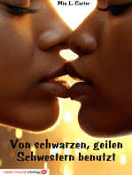 Von schwarzen, geilen Schwestern benutzt