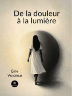 De la douleur à la lumière