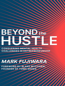 Beyond the Hustle