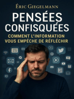 Pensées Confisquées, Comment l’Information vous Empêche de Réfléchir: Développement personnel et spiritualité