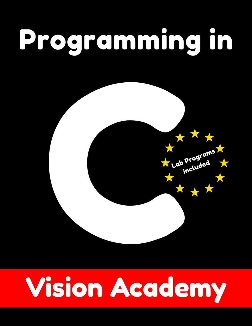 Learn C Programming Step by Step by Vision Academy (Ebook) - Read free ...