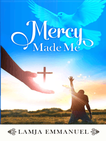 Mercy Made Me by Lamja Emmanuel (Ebook) - Read free for 30 days