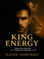 King Energy – Séduction, Pouvoir et l’Homme qui Commande la Vie: pickup artist
