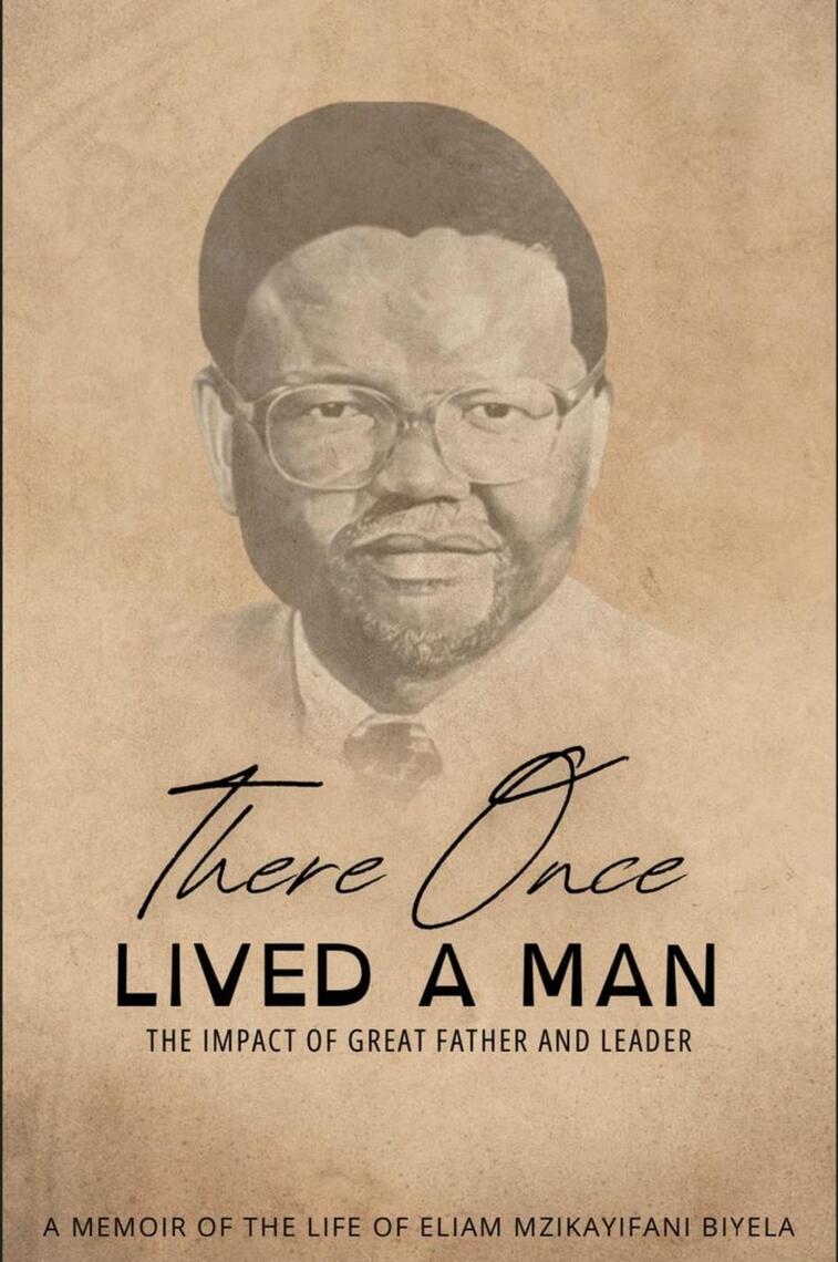 There Once Lived A Man by Thobeka Biyela Dlamini (Ebook) - Read free ...
