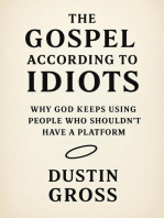 The Gospel According to Idiots