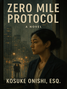 Zero Mile Protocol by KOSUKE ONISHI (Ebook) - Read free for 30 days