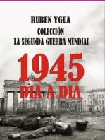 1945 Dia A Dia - La Segunda Guerra Mundial