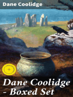 Dane Coolidge - Boxed Set: Enriched edition. 9 Adventure Novels, Gold Rush Tales & Stories of the Wild West