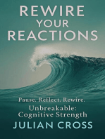 Rewire Your Reactions