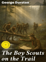 The Boy Scouts on the Trail: Enriched edition. A Wilderness Adventure with Young Scouts