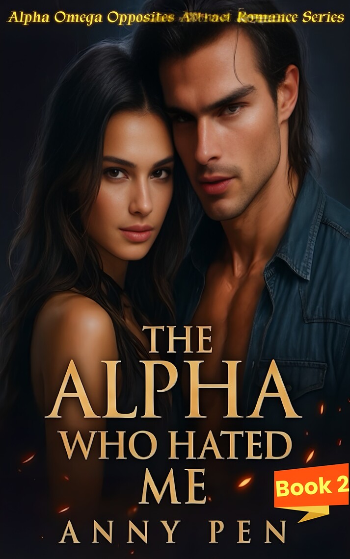 The Alpha Who Hated Me by Annypen (Ebook) - Read free for 30 days