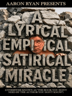 A Lyrical Satirical Empirical Miracle