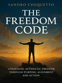 The Freedom Code by Sandro Jose Chequetto (Ebook) - Read free for 30 days