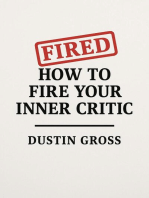 How to Fire Your Inner Critic