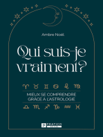 Qui suis-je vraiment?: Mieux se comprendre grâce à l'astrologie