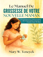 Le Manuel De Grossesse De Votre Nouvelle Maman: Accompagnement Hebdomadaire De La Conception Jusqu'aux 3 Premiers Mois De Bébé