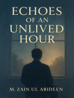 Echoes of an Unlived Hour