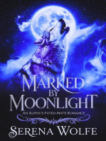 Marked by Moonlight: An Alpha's Fated Mate Romance: Moonlight Chronicles, #1