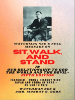 Watchman Nee's Full Message on SIT, WALK, and STAND in OUR RELATIONSHIP TO GOD THE WORLD AND THE DEVIL - fifth Edition - 2025
