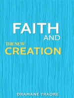 Faith and The New Creation