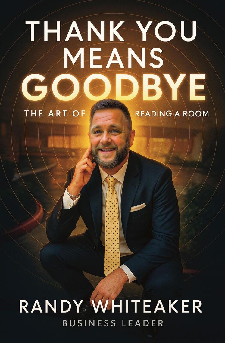 THANK YOU MEANS GOODBYE by Randy Whiteaker (Ebook) - Read free for 30 days